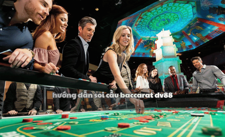 Hướng dẫn soi cầu baccarat DV88